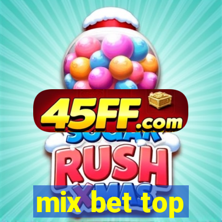 mix bet top